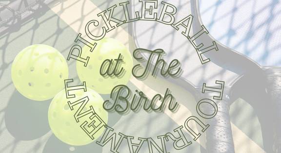 Birch Pickleball Championships