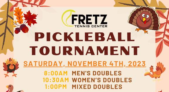Fretz "Turkey Tournament!" Level-Based Doubles Pickleball