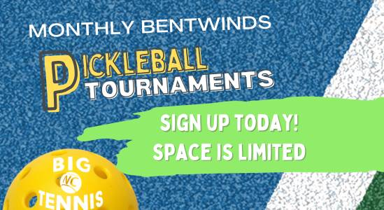 Bentwinds Monthly Pickleball "Free for Bentwinds Members"