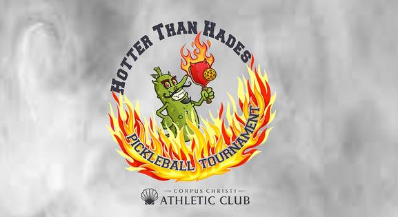 Hotter Than Hades Pickleball Tournament
