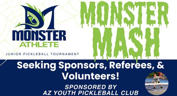 Monster Mash - Powered by Monster Athlete Juniors and Sponsored by AZ Youth Pickleball Club