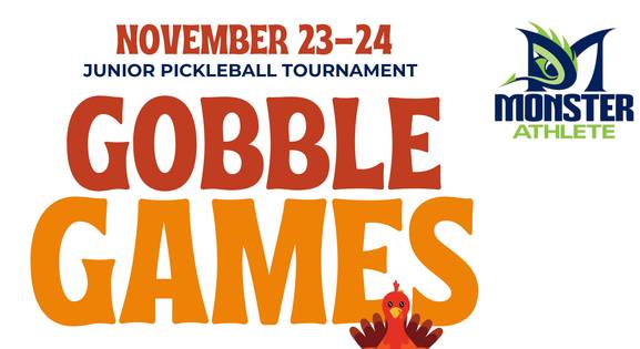 Gobble Games hosted by Monster Athlete Juniors and supporting AZ Youth Pickleball Club