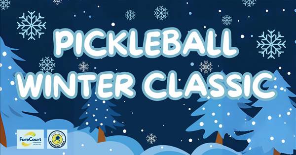 Fore Court Pickleball Winter Classic 2024