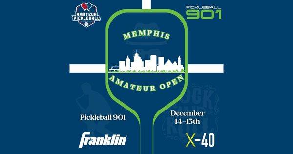 The Memphis Amateur Open @ 901 Pickleball