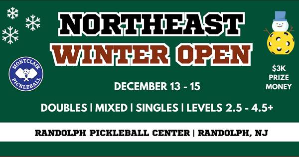2024 Northeast Winter Open by Montclair Pickleball