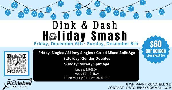 Dink & Dash Holiday Smash @ Pickleball Palace