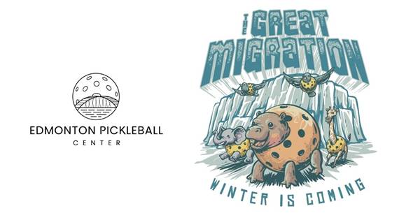 Edmonton Pickleball Center's The Great Migration Open