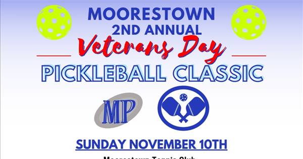 2nd Annual Moorestown Veteran's Day Pickleball Classic