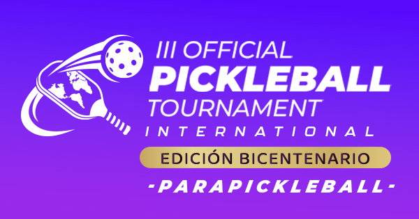 III Torneo Oficial Internacional de Pickleball - PARAPICKLEBALL