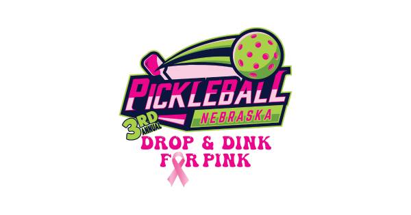 Pickleball Nebraska 3rd Annual Drop & Dink for PINK - 2024 UPA Nebraska State Championship