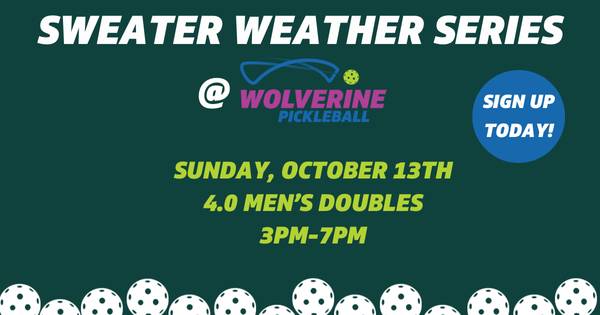 Wolverine Pickleball Sweater Weather - 4.0 Men's Doubles