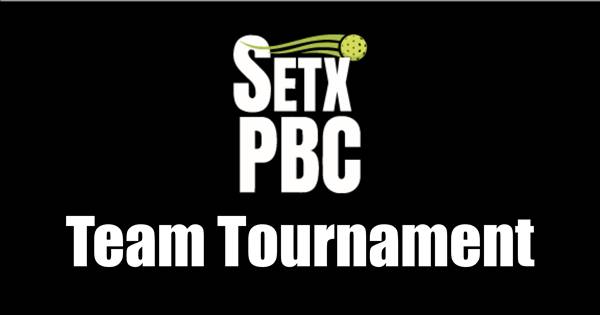 SETX Pickleball Club Team Tournament