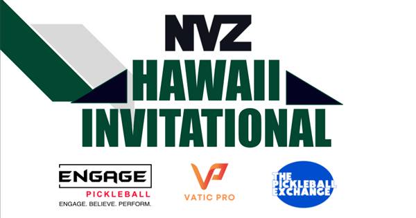 NVZ HAWAII INVITATIONAL @Holua Racquet & Paddle Kona