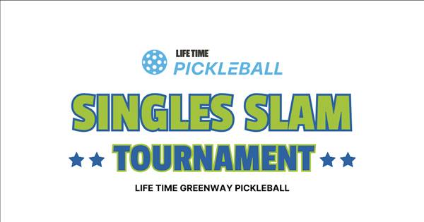 Life Time Greenway Singles Slam