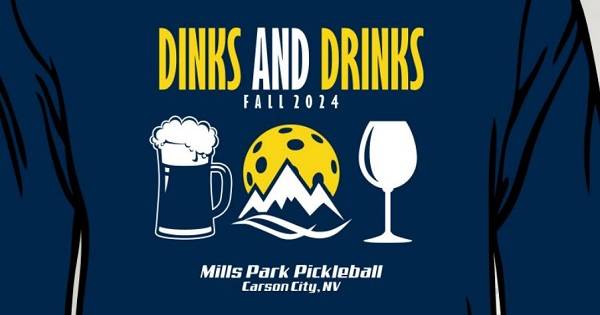 Carson City Fall 2024 Dinks & Drinks Tournament
