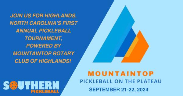 Pickleball on the Plateau Highlands 1st Annual Pickleball Tournament Powered by Mountaintop Rotary