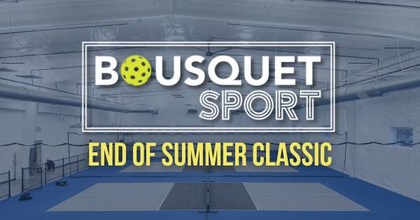 Bousquet Sport End Of Summer Classic