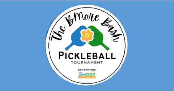 BMore Bash Pickleball Tournament