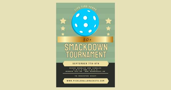 Life Time -Pickleball Smackdown Tournament-50+ Tournament