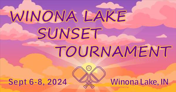 2024 Winona Lake Sunset Pickleball Tournament
