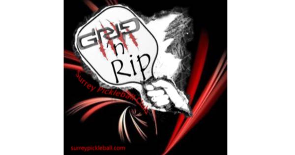 Seventh Annual Grip 'n Rip Tournament - Sanctioned by PCO - Hosted by Surrey Pickleball Club