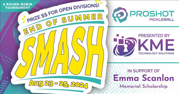End of Summer Smash at Proshot Pickleball