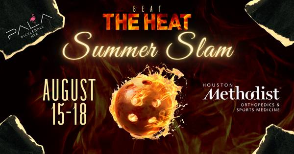 PALA BEAT THE HEAT SUMMER SLAM presented by Houston Methodist