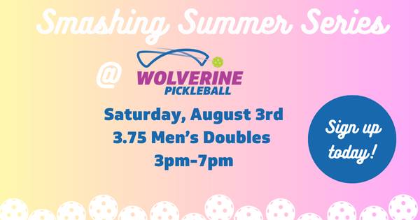 Wolverine Pickleball Summer Series 3.75 M/ 3.75 W