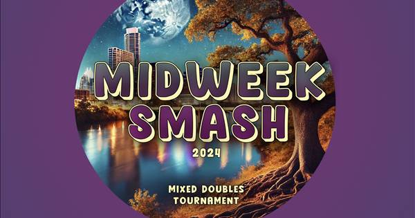 Midweek Smash: Mixed Doubles Tournament (3.0 and 3.5)