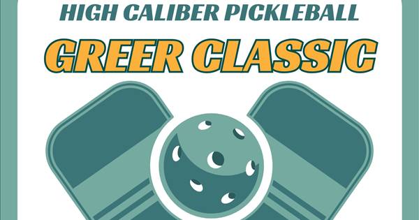 High Caliber Pickleball Greer Classic