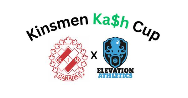 Kinsmen $5,000 Ka$h Cup (indoor Tournament)