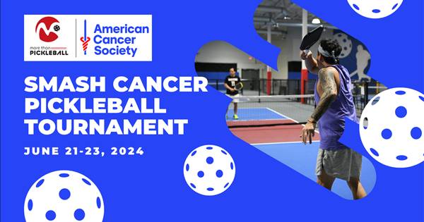 Smash Cancer: More Than Pickleball & American Cancer Society