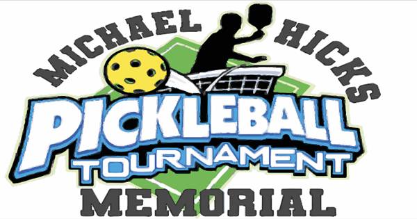 2nd Annual Michael Hicks Memorial Pickleball Tournament