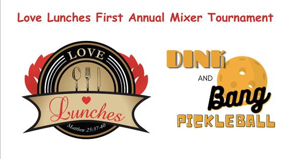 Love Lunches First Annual Mixer Tournament