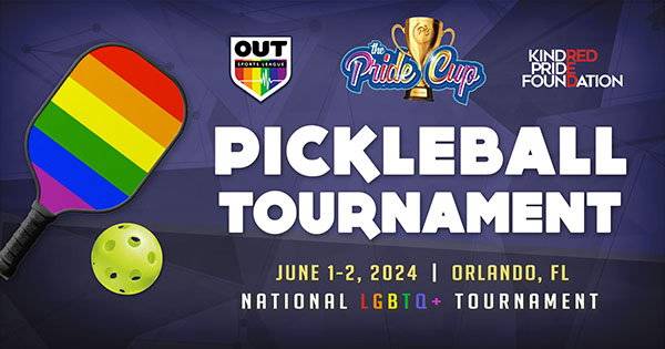 The Pride Cup: LGBTQ+ Pickleball Tournament