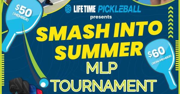 SMASH INTO SUMMER MLP TOURNAMENT