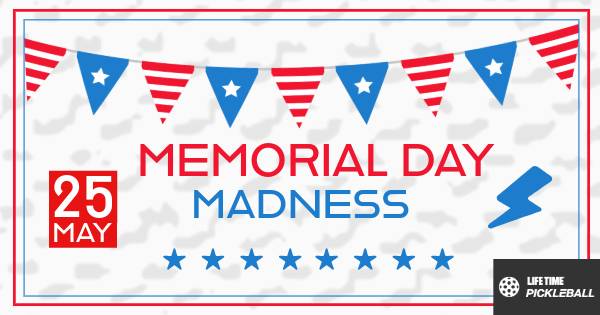 Memorial Day Madness