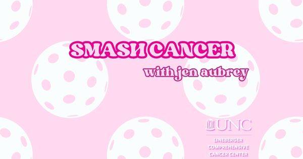 Smash Cancer with Jen Aubrey