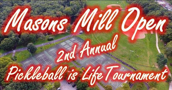 Masons Mill Open 2024, a Pickleball is Life Tournament