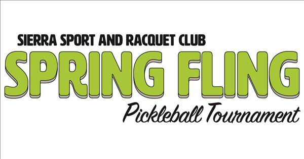 Sierra Sport & Racquet Club Spring Fling Social Pickleball Tournament 2024