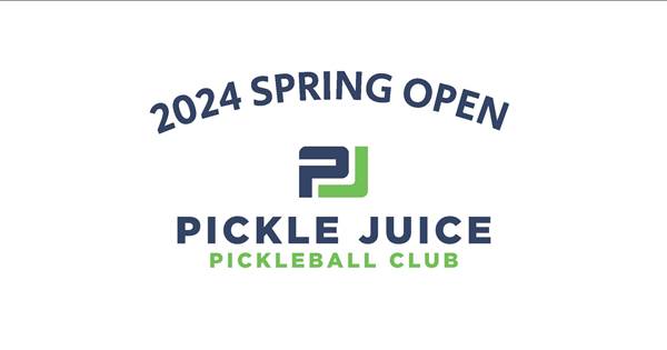 Pickle Juice "The 2024 Spring Open" Round Robin Tournament