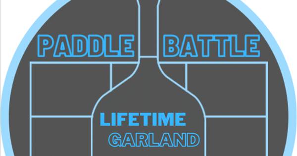 Life Time Garland Paddle Battle March 2nd/3rd