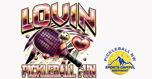 2024 Lovin' Pickleball Fun