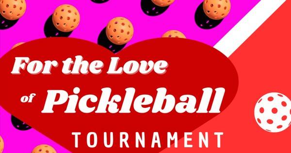 For the Love of Pickleball