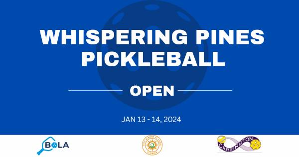 WHISPERING PINES PICKLEBALL OPEN