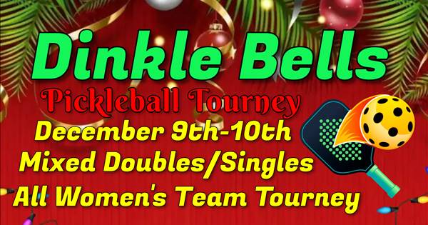 The Dinkle Bells Tourney at Bay Club Broadway, Burlingame, CA