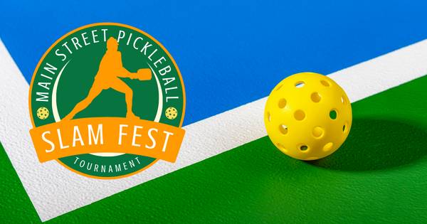 Main Street Pickleball Slam Fest
