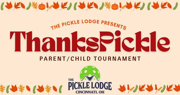 ThanksPickle Weekend Parent/Child Tournament