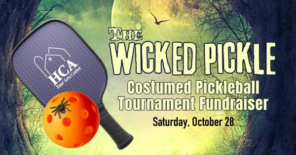 The Wicked Pickle -- HCA Pickleball Tournament Fundraiser