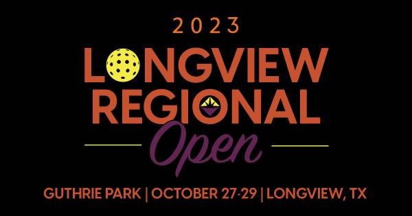 2023 Longview Regional Open